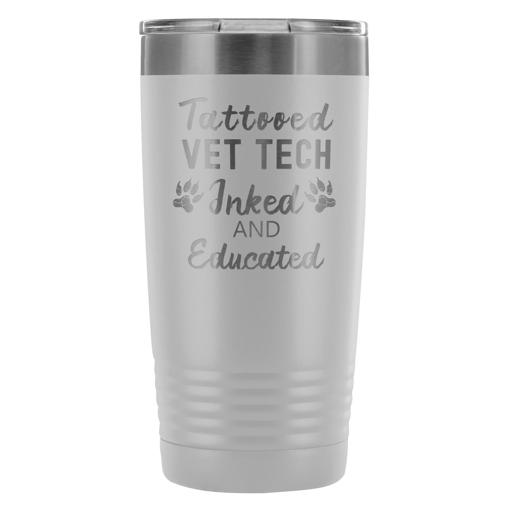 Vet Tech Tattooed Inked and Educated 20oz Polar Camel Stainless Steel Vacuum Tumbler