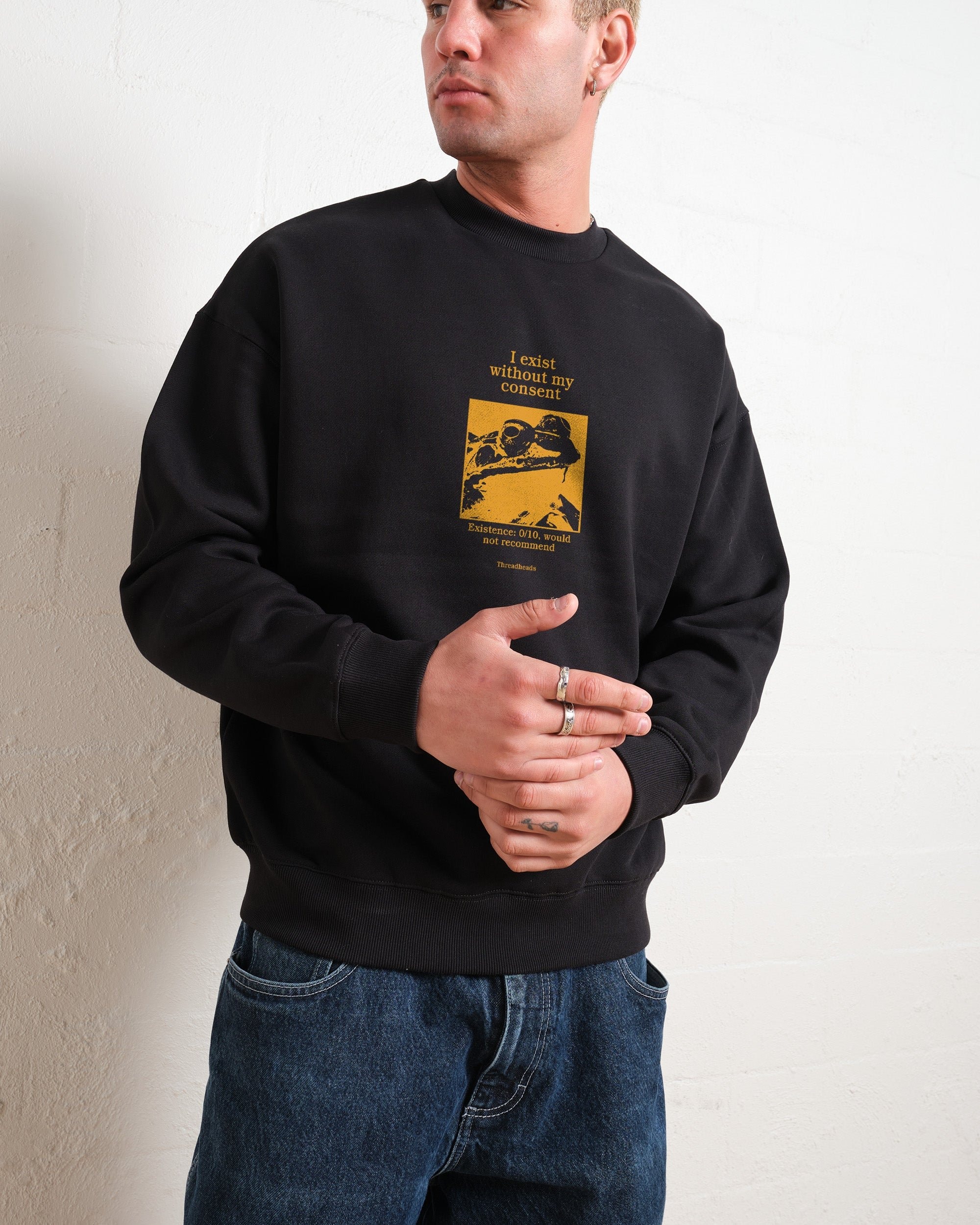 I Exist Without My Consent Unisex Graphic Sweatshirt - Threadheads Cotton-Poly Blend